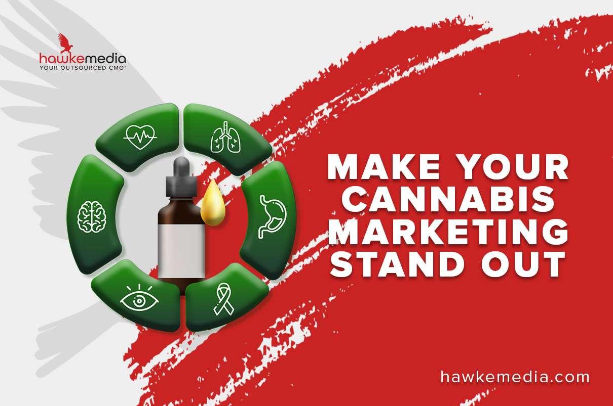 Make Your Cannabis Marketing Stand Out